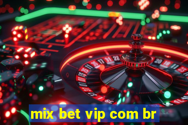 mix bet vip com br